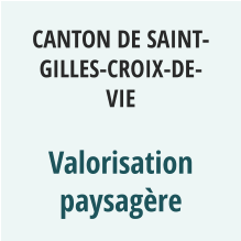 CANTON DE SAINT-GILLES-CROIX-DE-VIE  Valorisation paysagère