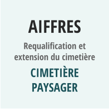 AIFFRES Requalification et extension du cimetière Cimetière PAYSAGER