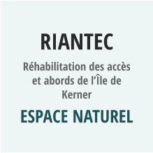 RIANTEC Réhabilitation des accès et abords de l’île de Kerner Espace naturel