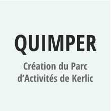 QUIMPER Création du Parc d’Activités de Kerlic